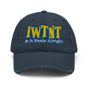 IWTNT Single Living Coming Home Distressed Dad Hat