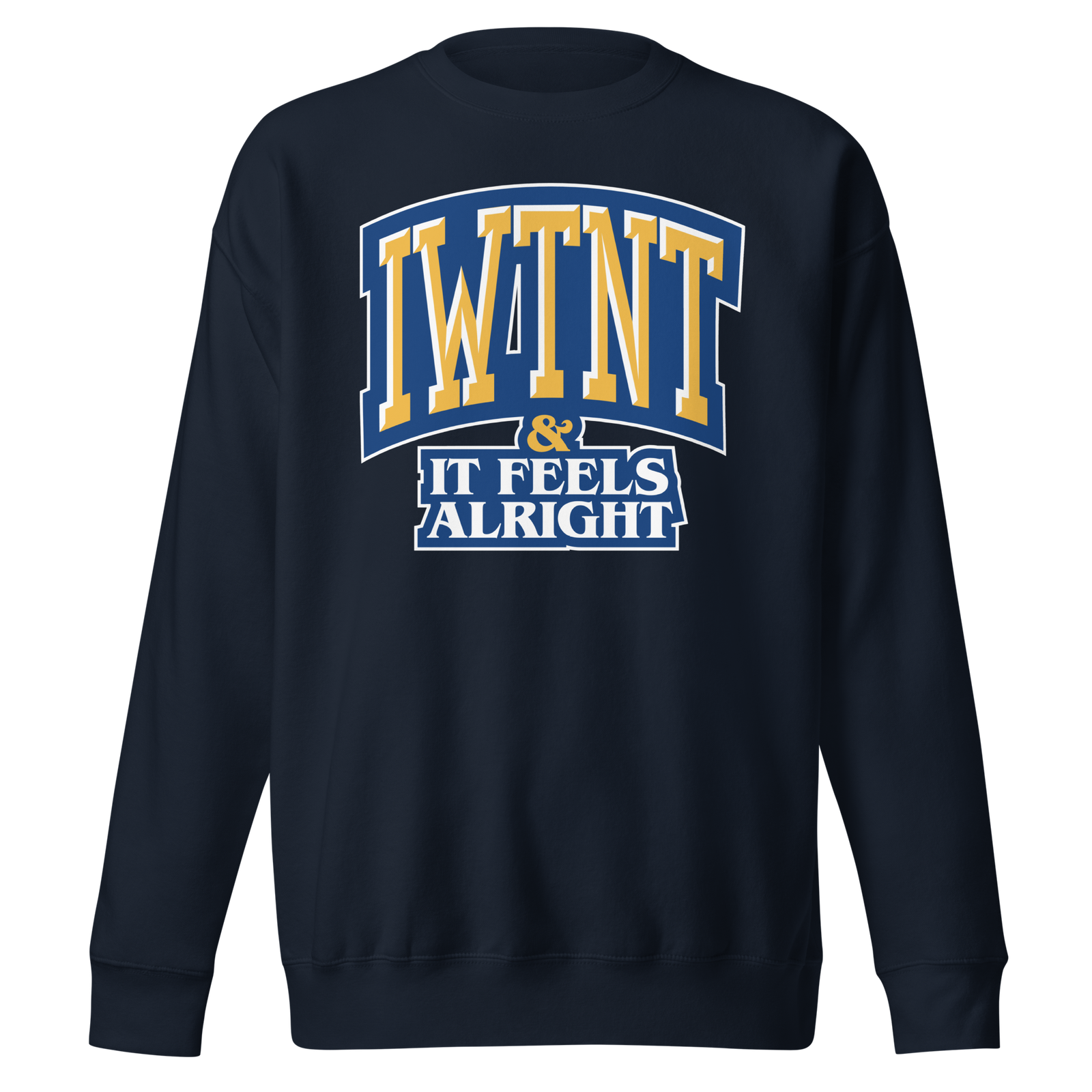 IWTNT Coming Home Arch Premium Sweatshirt